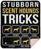 Scent Hounds Stubborn Tricks