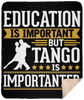 Tango Is Imporatnter