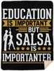 Salsa Is Imporatnter